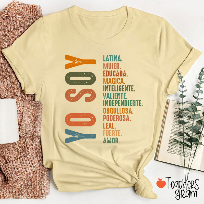 Yo Soy Latina Educada Magica Mujer Teacher T-Shirt