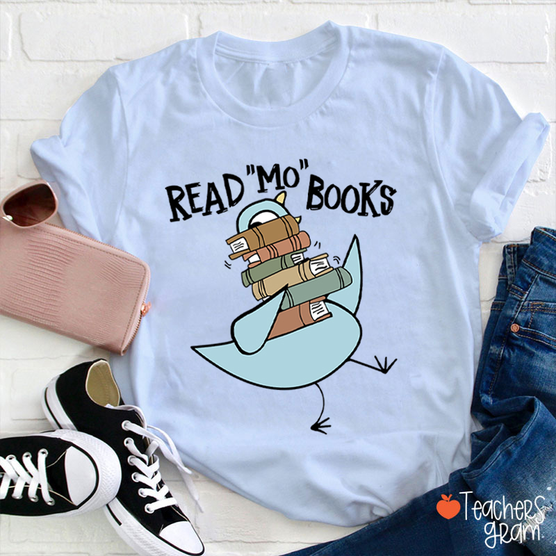 Read Mo Books More Teacher T-Shirt