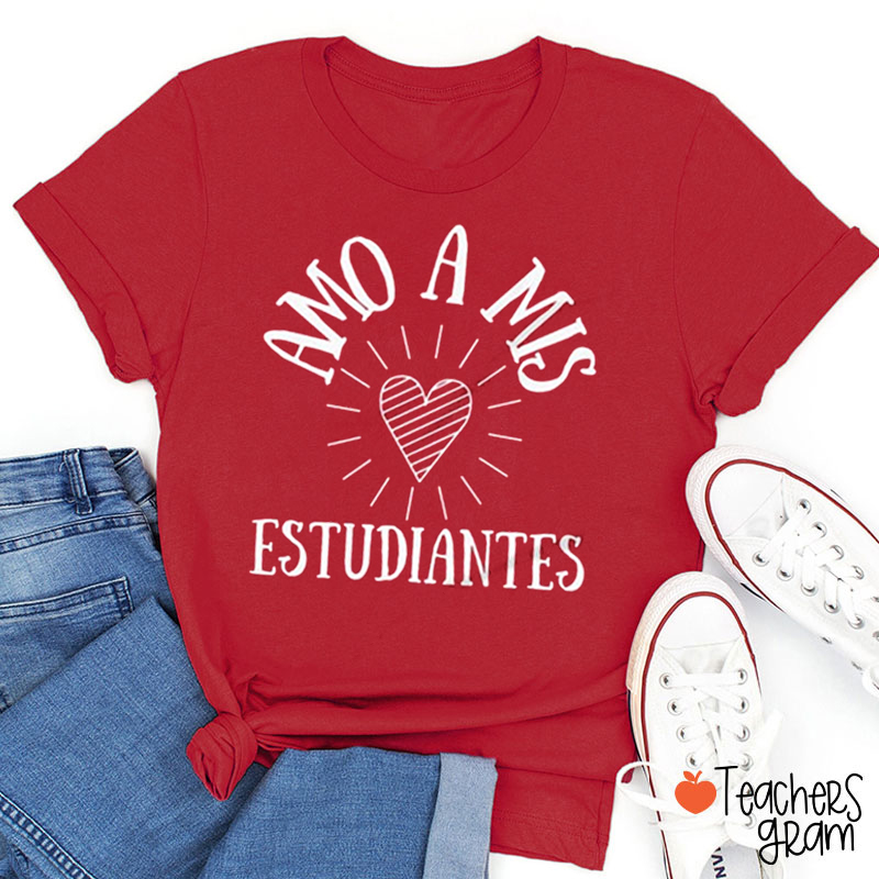 Amo A Mis Estudiantes Spanish Teacher T-Shirt