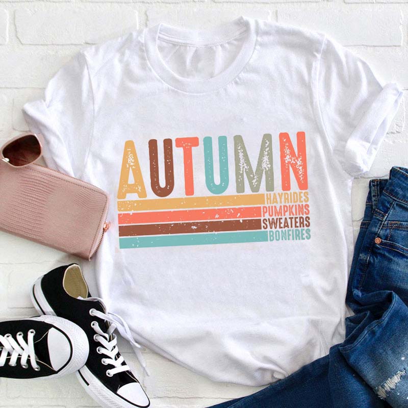 Autumn Hayrides Pumpkins Sweaters Bonfires Teacher T-Shirt