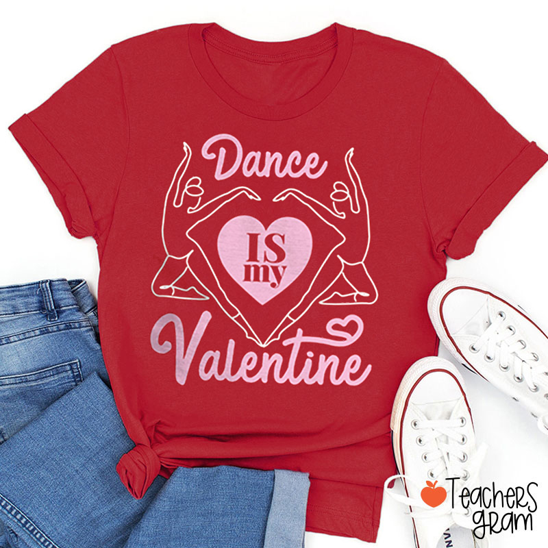 Ballerina Dancer Valentine Teacher T-Shirt