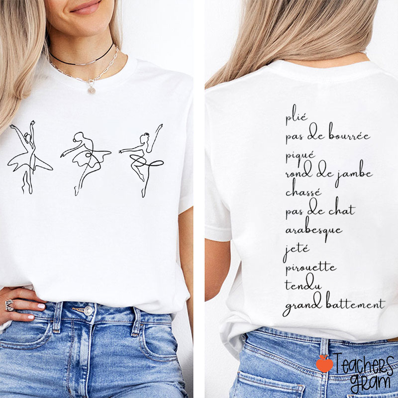 Ballet Barre Terminology Teacher Two Sided T-Shirt