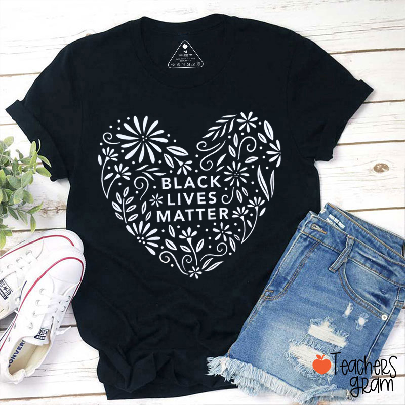 Black Lives Matter Teacher T-Shirt