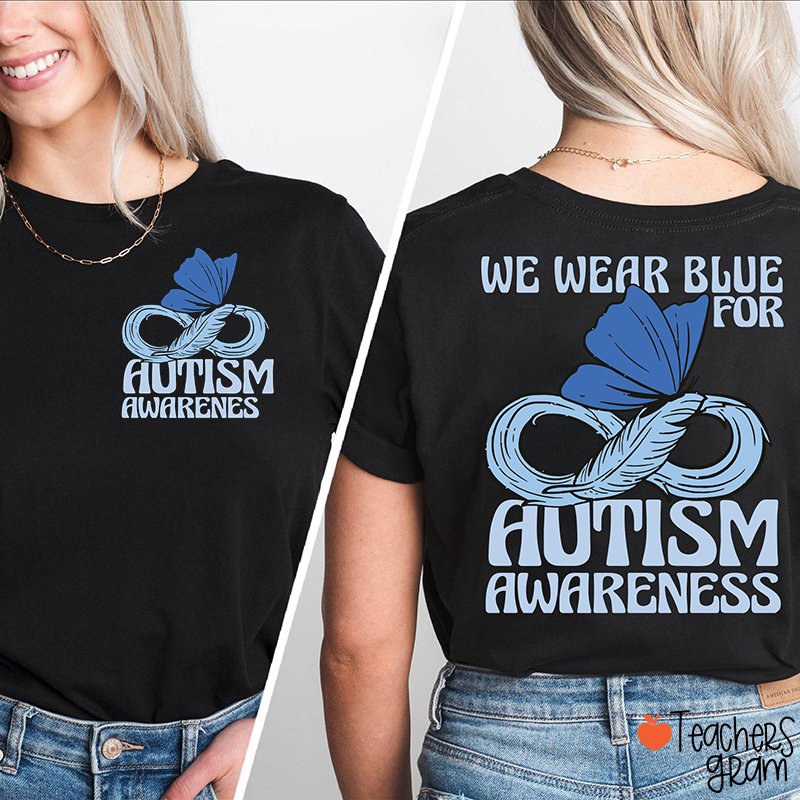 Blue Butterfly Autism Awareness Teacher Two Sided T-Shirt