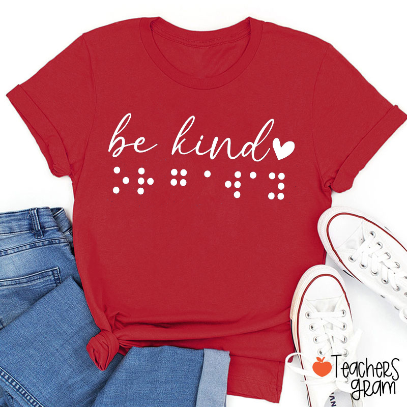 Braille Be Kind Teacher T-Shirt