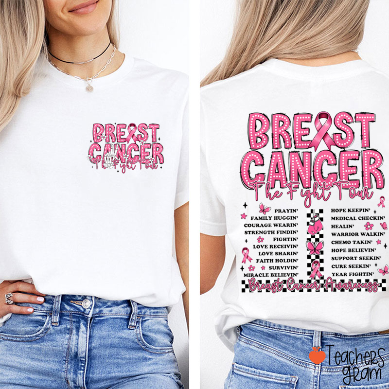 Breast Cancer The Fight Tour Teacher Two Sided T-Shirt
