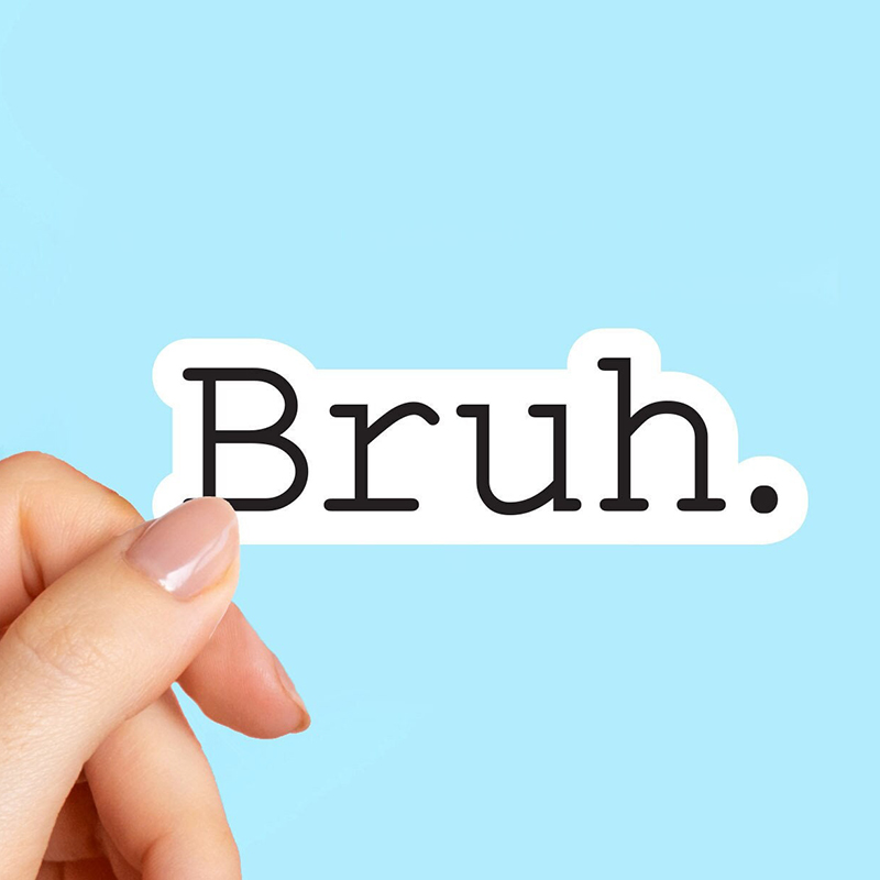 Bruh Teacher Stickers