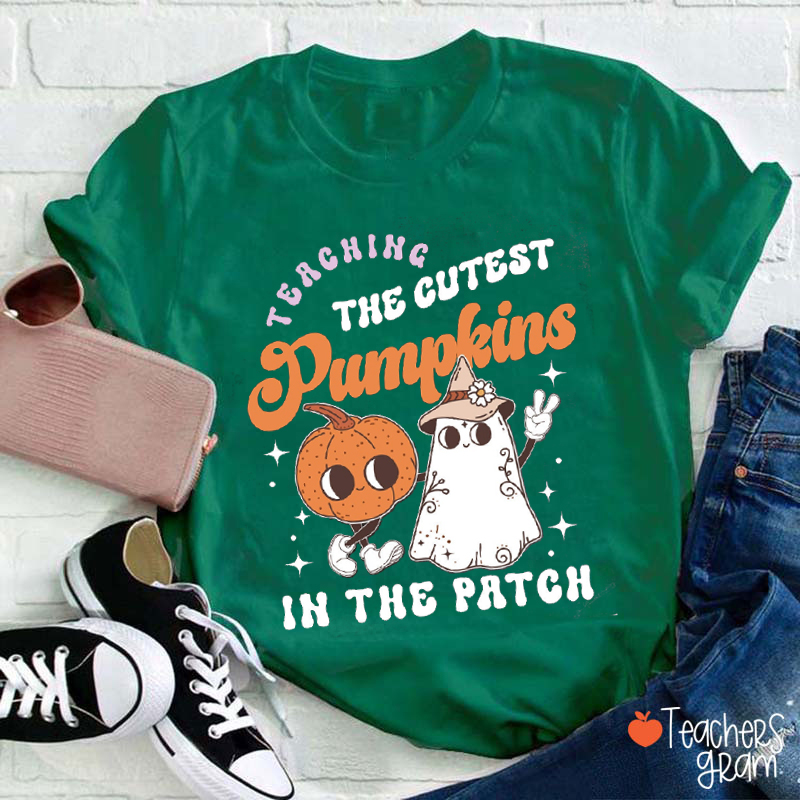 Teaching The Cutest Pumpkins Here Teacher T-Shirt