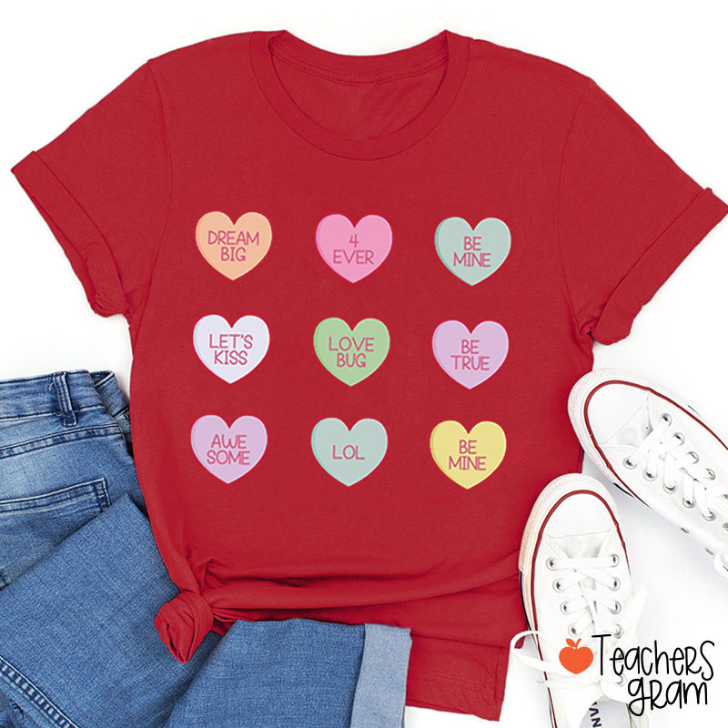 Candy Heart Conversation Hearts Teacher T-Shirt