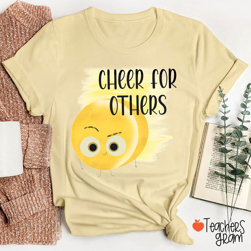 Cheer For Others Teacher T-Shirt