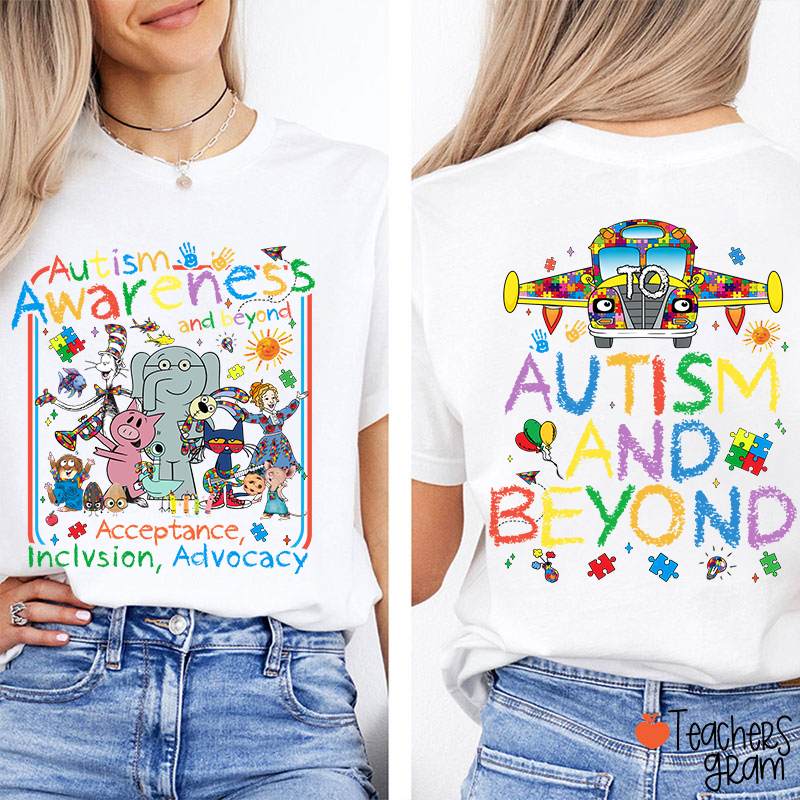 Children's Books Autism And Beyond Teacher Two Sided T-Shirt