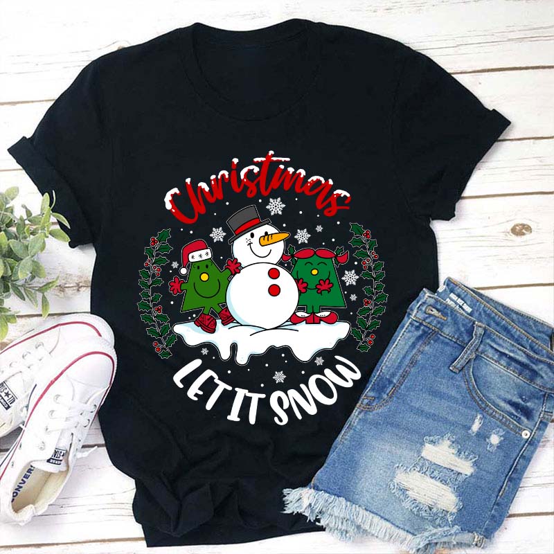Christmas Let It Snow Teacher T-Shirt