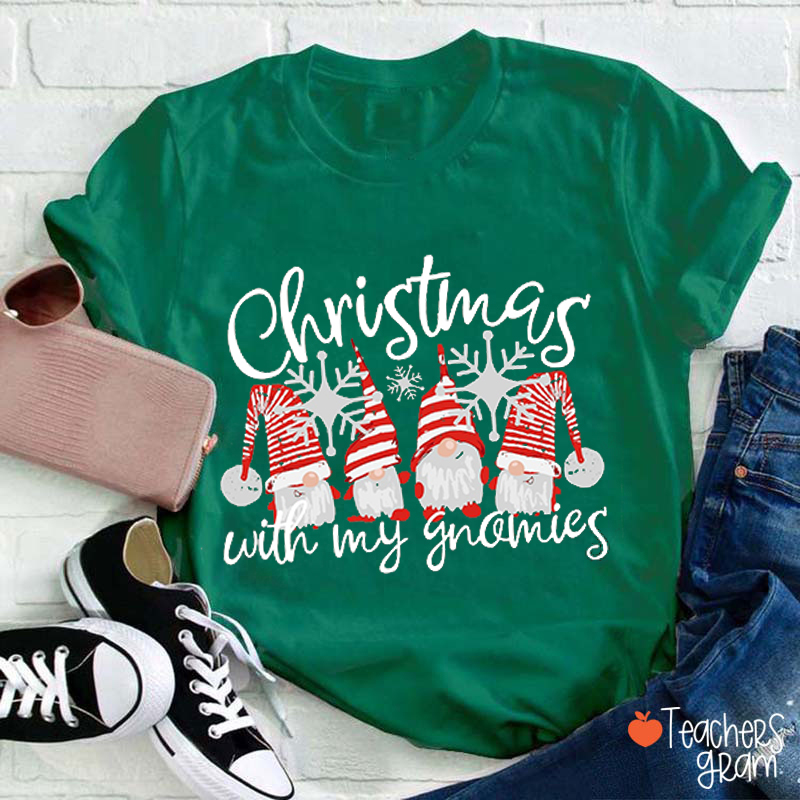 Christmas With My Gnomies Teacher T-Shirt