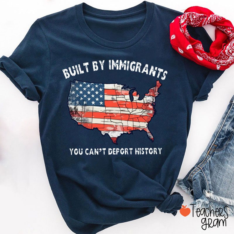 Comfort Colors Built by Immigrants Teacher T-Shirt