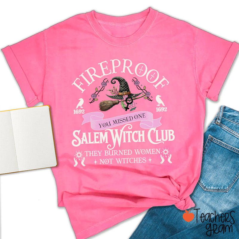 Fireproof Salem Witch Club Teacher T-Shirt