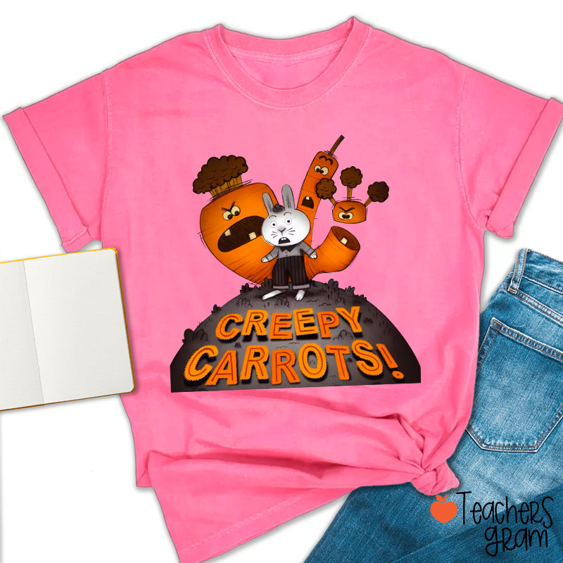 Creepy Carrots Teacher T-Shirt