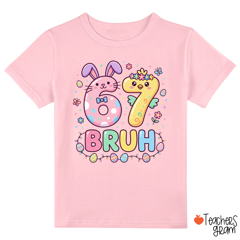 Cute Easter Bunny Bruh Six Seven Class T-Shirt