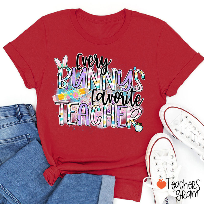 Every Bunny's Favorite Teacher T-Shirt