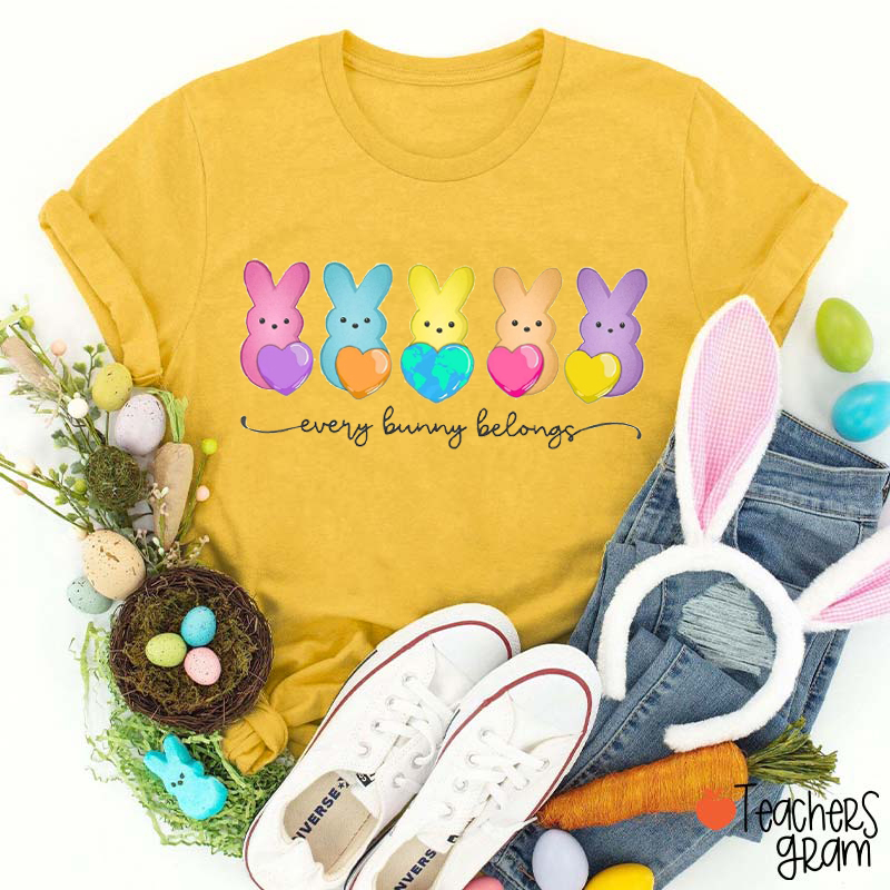 Every Bunny Belongs Teacher T-Shirt