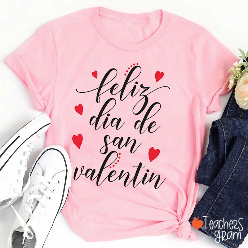 Feliz Día De San Valentín Spanish Teacher T-Shirt