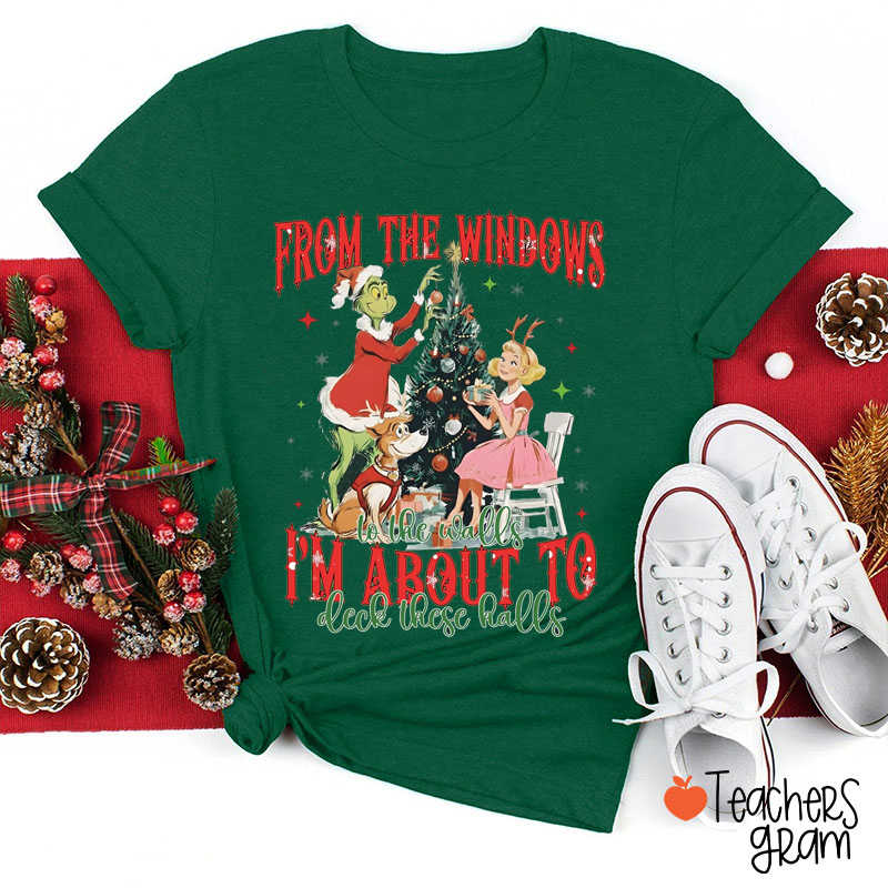 From The Windows To The Walls Teacher T-Shirt