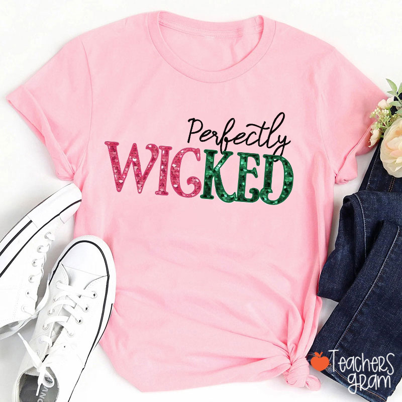Glitter Perfectly Wicked Teacher T-Shirt