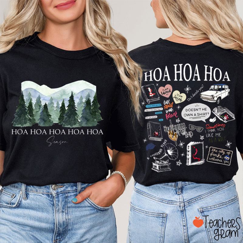 Hoa Hoa Hoa Hoa Hoa Season Teacher Two Sided T-Shirt