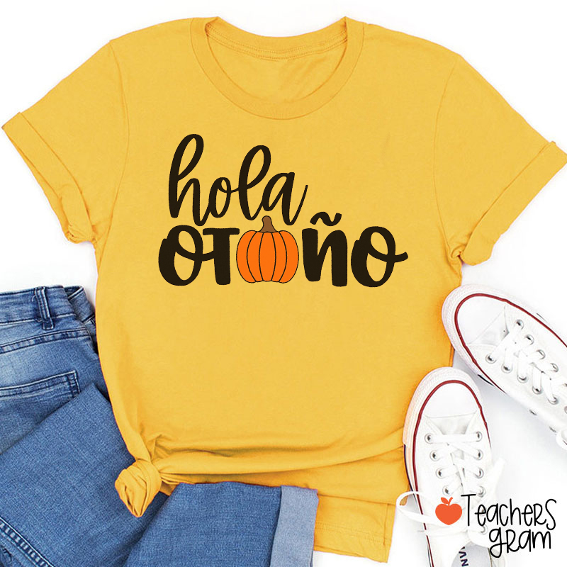 Hola Otoño Spanish Teacher T-Shirt