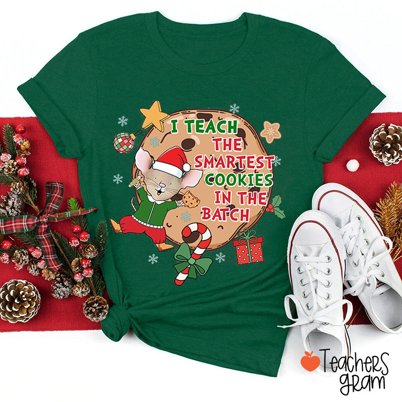 I Teach The Smartest Cookies In The Batch Teacher T-Shirt