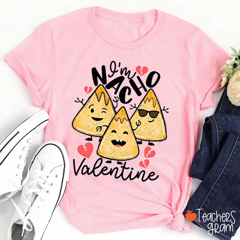 I'm Nacho Valentine Spanish Teacher T-Shirt