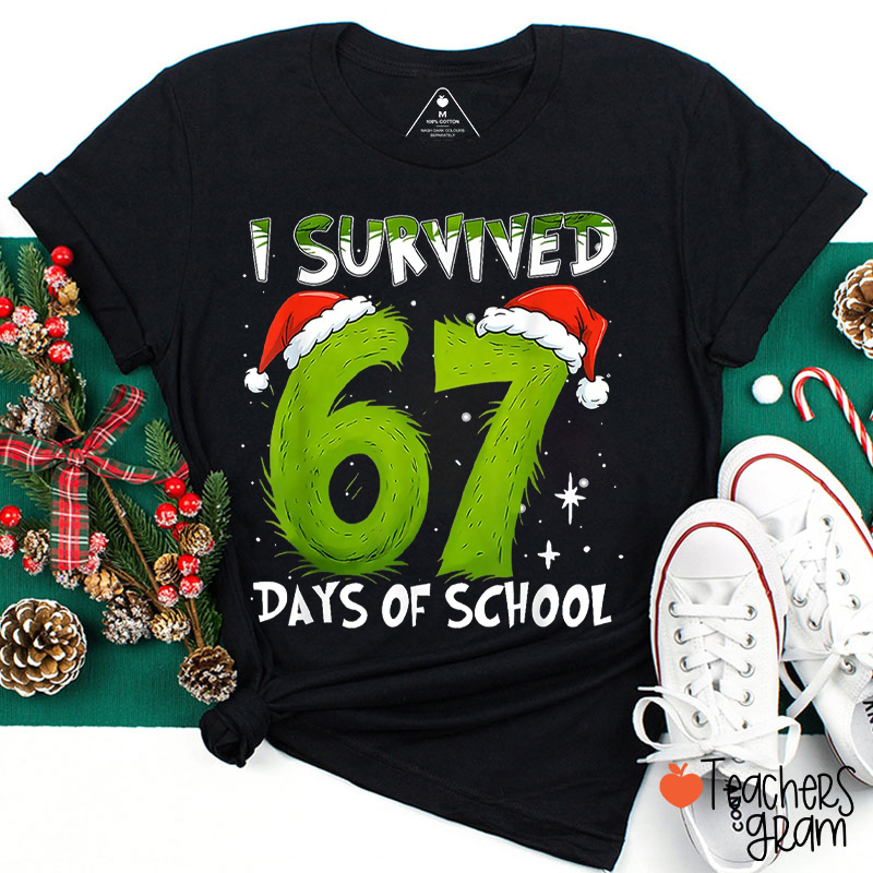 I Survived 67 Days Of School Green Monster Teacher T-Shirt