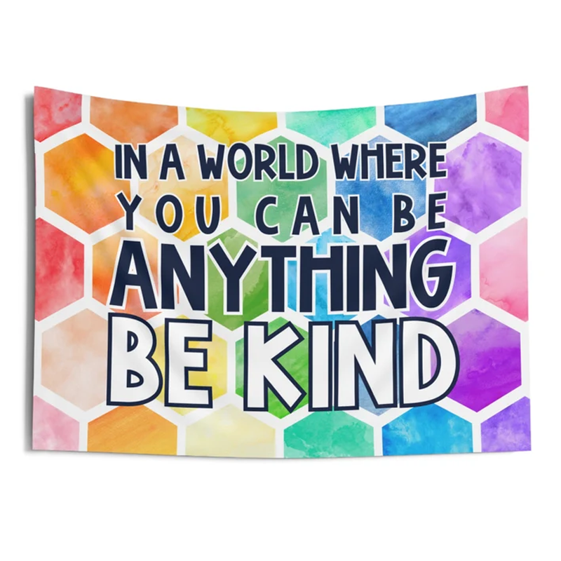 In A World Where You Can Be Anything Be Kind Teacher Classroom Tapestry