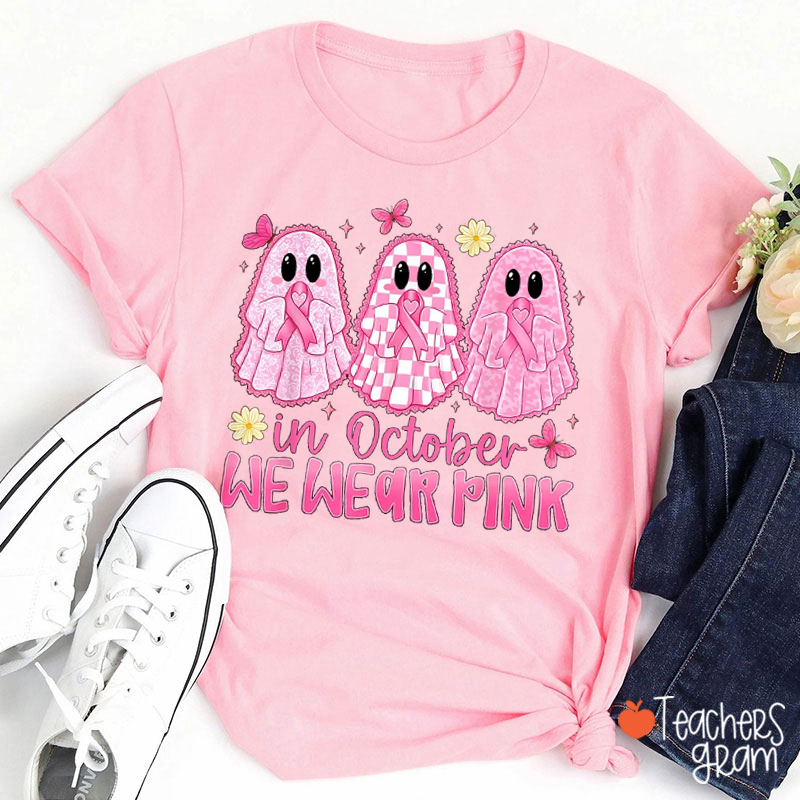 In October We Wear Pink Lace Ghosts Teacher T-Shirt