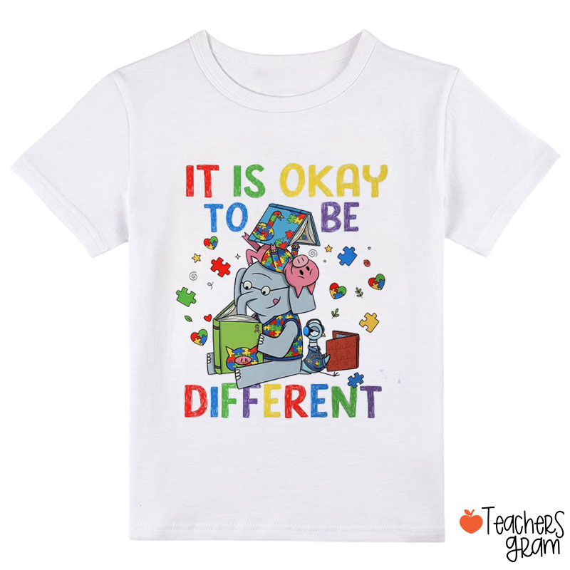 It Is Okay To Be Different Children's Books Class T-Shirt