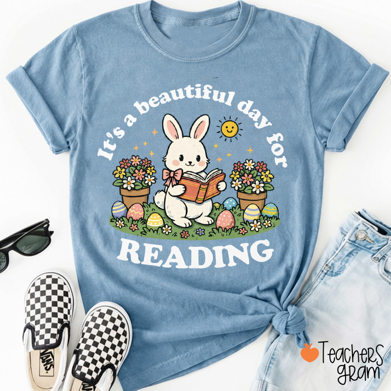 It's A Beautiful Day For Reading Teacher T-Shirt