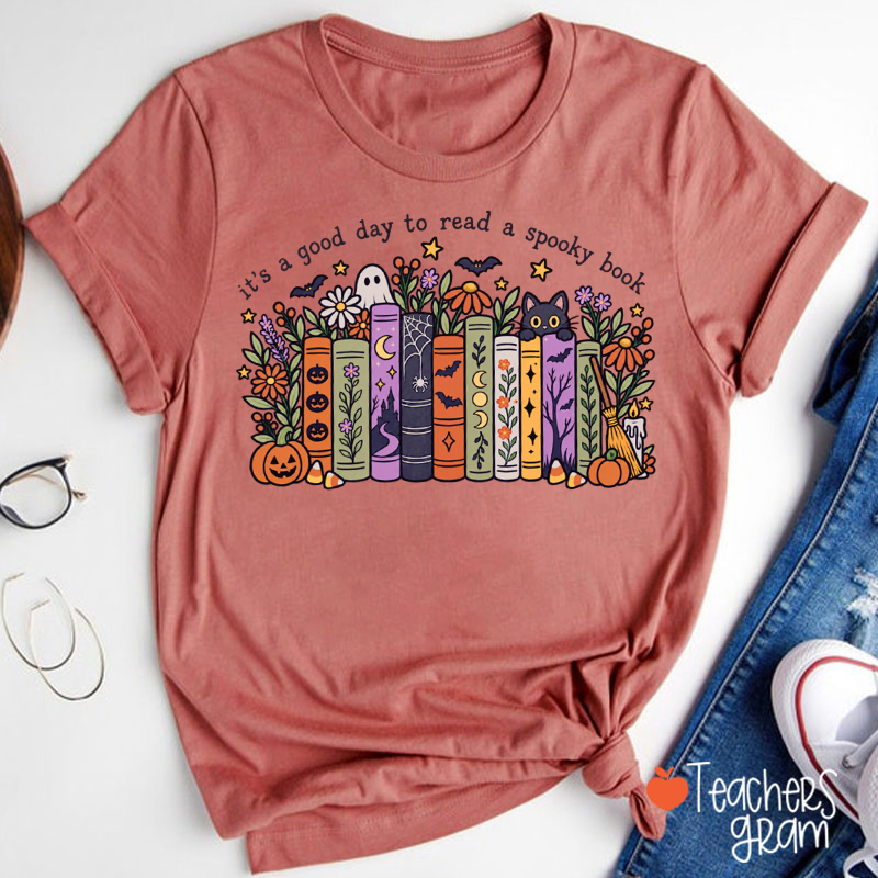 It's A Good Day To Read A Spooky Book Halloween Teacher T-Shirt