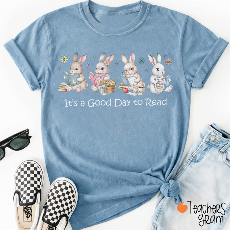It's A Good Day To Read Teacher T-Shirt