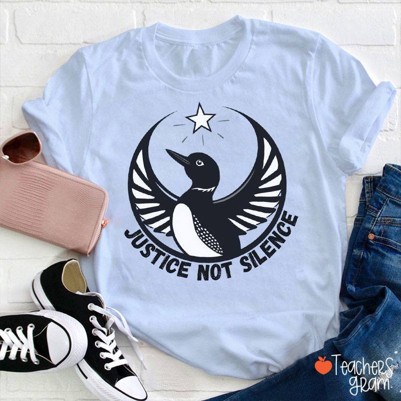 Justice Not Silence Teacher T-Shirt