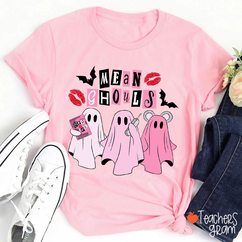 Mean Ghouls Teacher T-Shirt