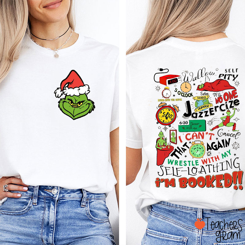 My Day I'm Booked Mean Guy Teacher Two Sided T-Shirt