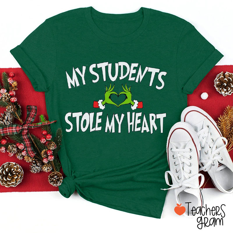 My Students Stole My Heart Green Hand Teacher T-Shirt
