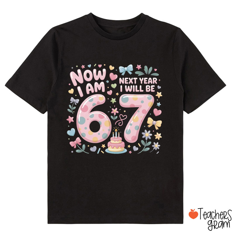 Now I'm 6 Next Year I'll Be 7 Pink Heart Class T-Shirt