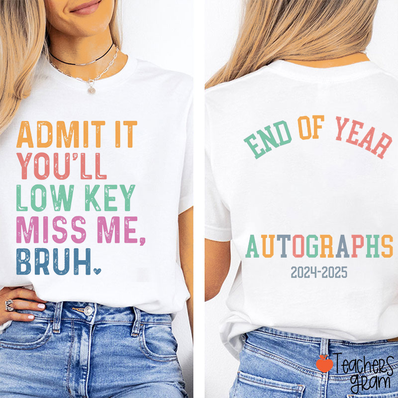 Personalized End Of Year Autographs Teacher Two Sided T-Shirt