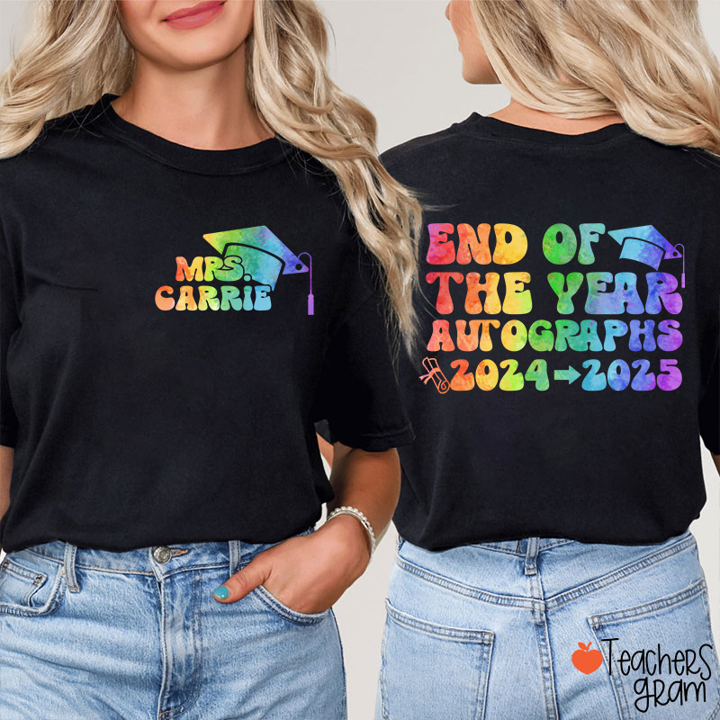 Personalized Name End Of The Year Autographs Teacher Two Sided T-Shirt