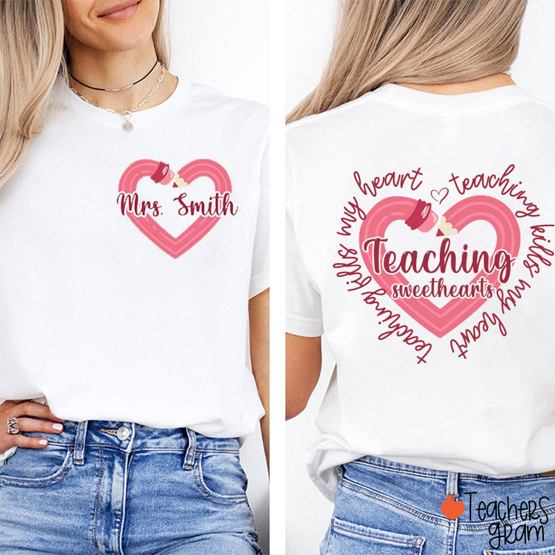 Personalized Name Pencil Heart Teaching Sweethearts Teacher Two Sided T-Shirt
