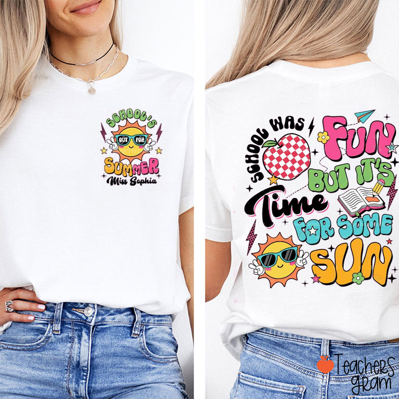 Personalized Name School's Out For Summer Teacher Two Sided T-Shirt