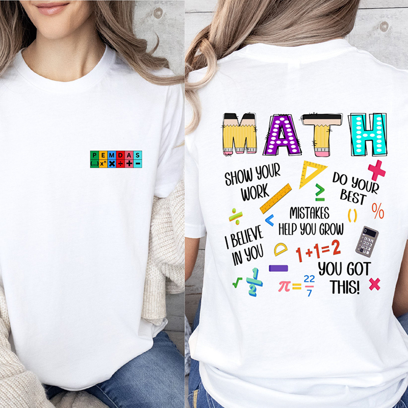 Personalized Name Show Your Work Math Teacher Two Sided T-Shirt