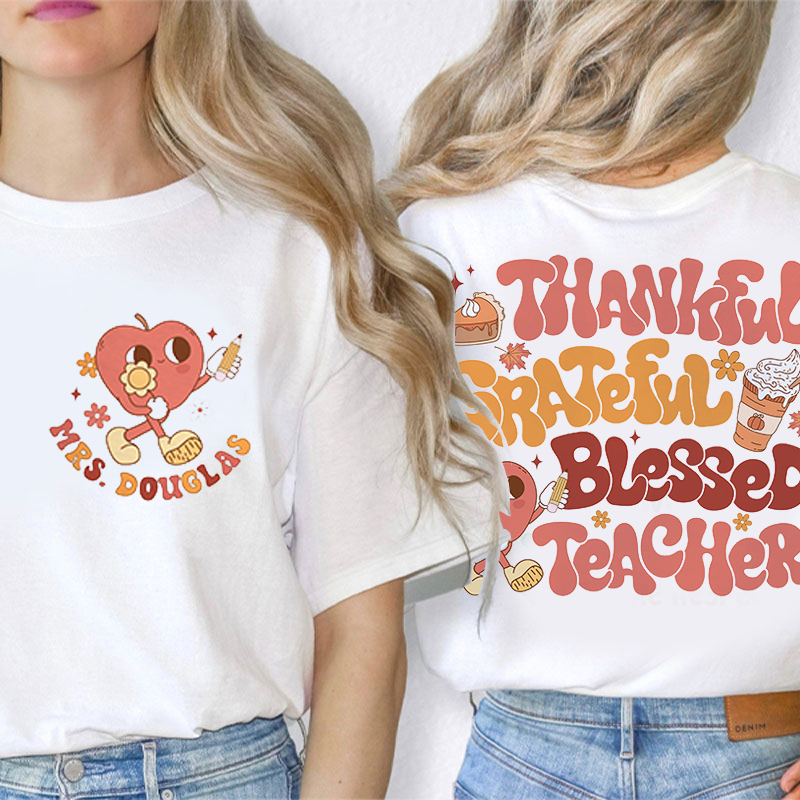 Personalized Name Thankful Grateful Blessed Teacher Two Sided T-Shirt