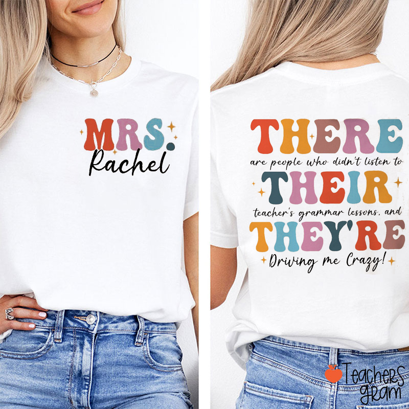 Personalized Name There They're Their Grammar Teacher Two Sided T-Shirt