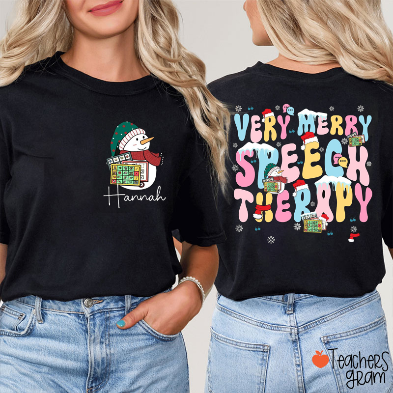Personalized Name Very Merry Speech Therapy  Teacher Two Sided T-Shirt